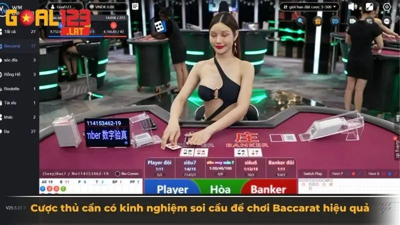 Cược thủ cần có kinh nghiệm soi cầu để chơi Baccarat hiệu quả