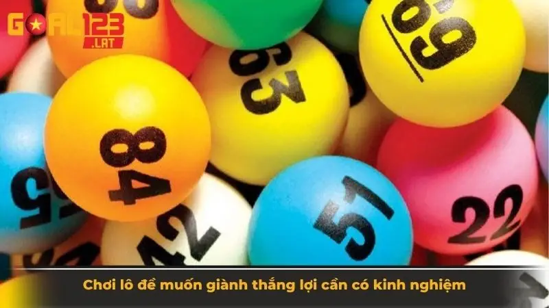 Chơi lô đề muốn giành thắng lợi cần có kinh nghiệm