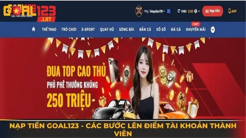 Nạp tiền Goal123 - Các bước lên điểm tài khoản thành viên